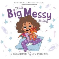 Book Cover for Zara's Big Messy Bedtime by Rebekah Borucki