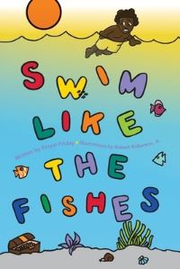 Book Cover for Swim Like the Fishes by Kinyel Friday