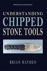 Book Cover for Understanding Chipped Stone Tools by Brian Hayden