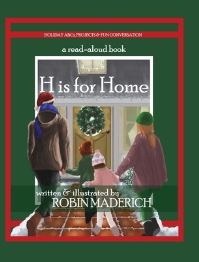 Book Cover for H Is for Home by Robin Maderich, Robin Maderich