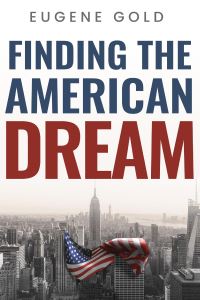 Book Cover for Finding The American Dream by Eugene Gold