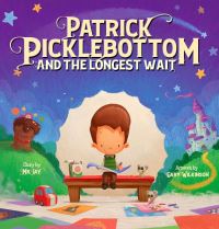 Book Cover for Patrick Picklebottom and the Longest Wait by Mr Jay
