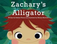 Book Cover for Zachary's Alligator by Debbie Tinoco