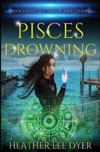 Book Cover for Pisces Drowning by Heather Lee Dyer