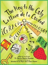 Book Cover for The Key to the City La Llave De La Ciudad by Martín Alberto Gonzalez