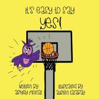 Book Cover for It's Easy to Say Yes! by Ashley Molnar