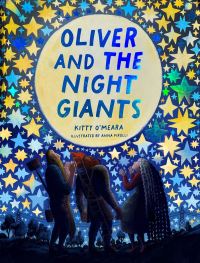 Book Cover for Oliver and the Night Giants by Kitty OMeara