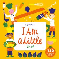 Book Cover for I Am a Little Chef by Mayumi Oono