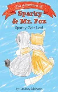 Book Cover for The Adventures of Sparky & Mr. Fox by Lindsey McKeon