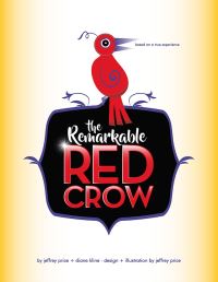 Book Cover for The Remarkable Red Crow by Diane Kline, Jeffrey Price