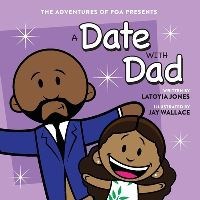 Book Cover for A Date With Dad by LaToyia Jones
