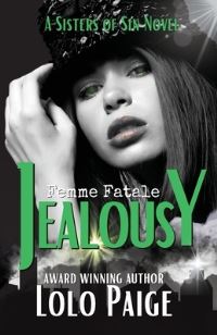 Book Cover for Jealousy - A Sisters of Sin Novel by Lolo Paige