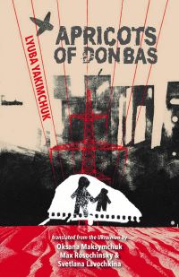 Book Cover for Apricots of Donbas by Liubov IAkymchuk
