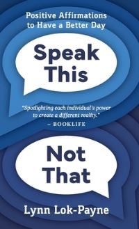 Book Cover for Speak This Not That by Lynn LokPayne