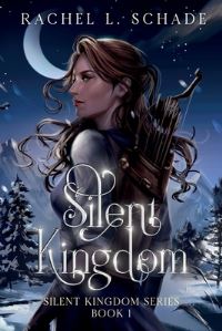 Book Cover for Silent Kingdom by Rachel L Schade