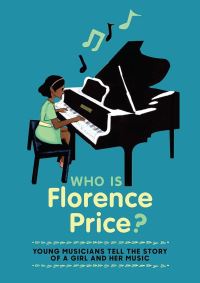 Book Cover for Who Is Florence Price? by Kaufman Music Center 