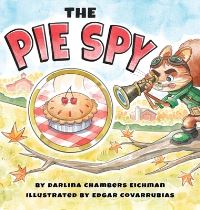 Book Cover for The Pie Spy by Darlina Eichman