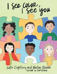 Book Cover for I See Color, I See You by Katie Engelking, Marley Olivera