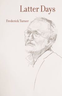 Book Cover for Latter Days by Frederick Turner