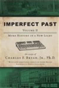 Book Cover for Imperfect Past Volume II by Dr Charles F Bryan Jr