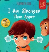 Book Cover for I Am Stronger Than Anger by Elizabeth Cole