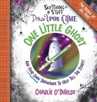 Book Cover for Sketching Stuff Draw Upon A Time - One Little Ghost by Charlie OShields