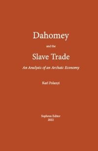 Book Cover for Dahomey and the Slave Trade by Polanyi Karl