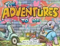 Book Cover for The Adventures To Me by Lisa Welsh