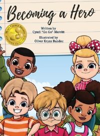 Book Cover for Becoming A Hero by Cyndi Go Go Merritt