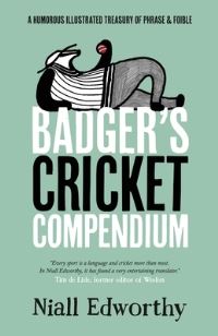 Book Cover for Badger's Cricket Compendium by Niall Edworthy