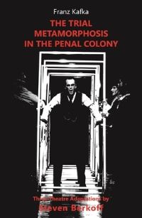 Book Cover for The Trial, Metamorphosis, in the Penal Colony by Steven Berkoff