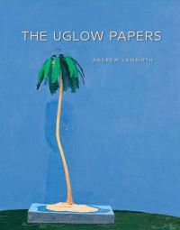 Book Cover for The Uglow Papers by Euan Uglow