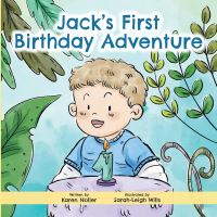 Book Cover for Jack's First Birthday Adventure by Karen Noller