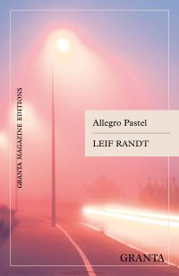 Book Cover for Allegro Pastel by Leif Randt
