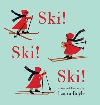 Book Cover for Ski! Ski! Ski! by Laura Boyle