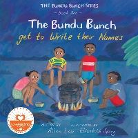 Book Cover for The Bundu Bunch Get to Write Their Names by Allan Low