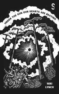 Book Cover for Under the Sun Our Hearts Are Beating by Seki Lynch