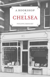 Book Cover for A Bookshop in Chelsea by Philippa Bernard