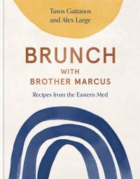 Book Cover for Brunch With Brother Marcus by Tasos Gaitanos, Alex Large, England Brother Marcus London