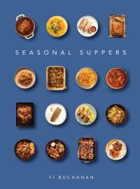 Book Cover for Seasonal Suppers by Fi Buchanan