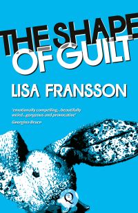 Book Cover for The Shape of Guilt by Lisa Fransson