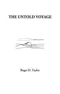Book Cover for The Untold Voyage by Roger D Taylor