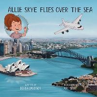Book Cover for Allie Skye Flies Over the Sea by Donna Kay Davidson
