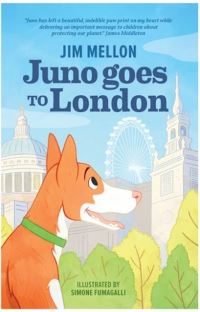 Book Cover for Juno Goes To London by Jim Mellon