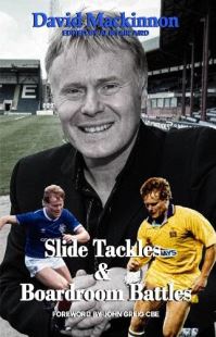 Book Cover for Slide Tackles and Boardroom Battles by David MacKinnon