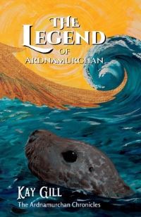 Book Cover for The Legend of Ardnamurchan by Kay Gill