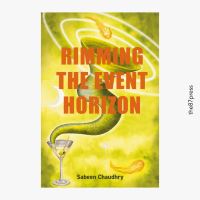 Book Cover for Rimming the Event Horizon by Sabeen Chaudhry