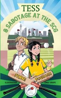 Book Cover for Tess & Sabotage at the SCG by Jenni Douglass
