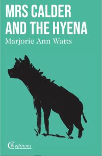 Book Cover for Mrs Calder and the Hyena by MarjorieAnn Watts