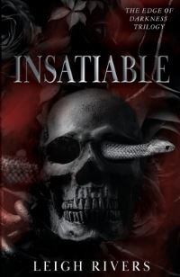 Book Cover for Insatiable (The Edge of Darkness by Leigh Rivers